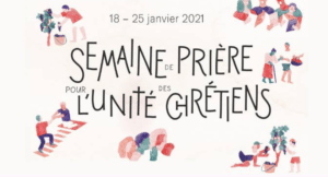 Semaine de prière pour l’Unité des Chrétiens